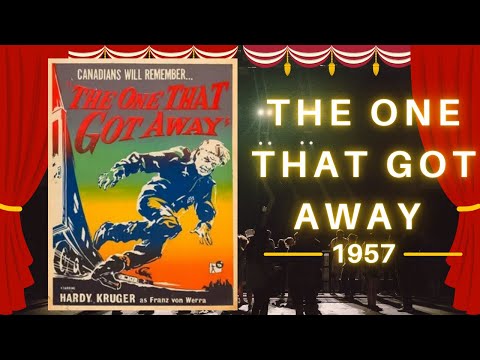 The One That Got Away 1957 Full movie Hardy Kruger & Michael Goodliffe