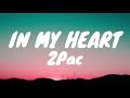 2Pac In My Heart Lyrics