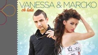 Vanessa & Marcko - OH LALA (radio edit)