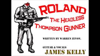 Roland The Headless Thompson Gunner