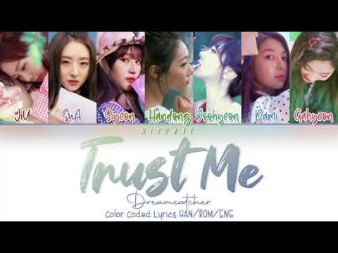 Dreamcatcher – Trust Me (괜찮아!) Color Coded Lyrics HAN/ROM/ENG