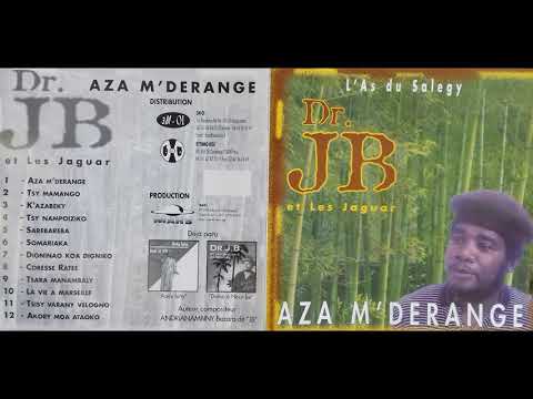 D.R. JB ///  TSY MAMANGO/DIGNINAO KOA DIGNIKO/TSARA MANAMBALY/TSISY VARANY VELOGNO