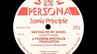 Jamie Principle - Waiting On My Angel (Dub Mix)