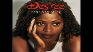Des&#39;ree - You Gotta Be (Love Will Save The Day) HQ
