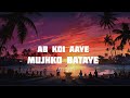 Ab Koi Aaye Mujhko Bataye Kya Sahi Kya Galat Hindi Viral Song