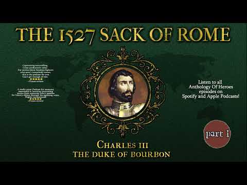The 1527 Sack of Rome | Part 1: Tragedy and Treachery