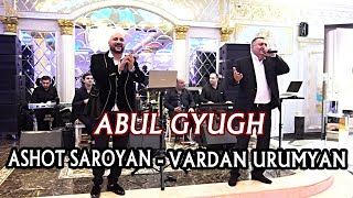Ashot Saroyan & Vardan Urumyan - ABUL GYUGH (2023)