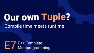 Compile time meets runtime - Template Metaprogramming in C++ - E7