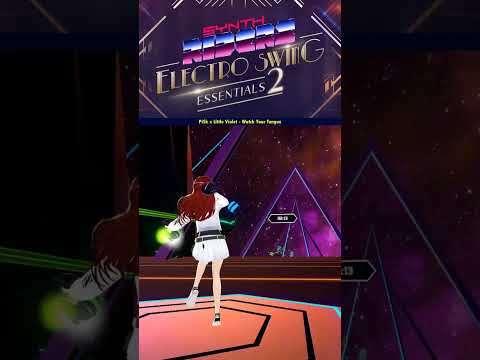DLC [Electro Swing] PiSk x Little Violet - Watch Your Tongue | #synthriders #vrgames