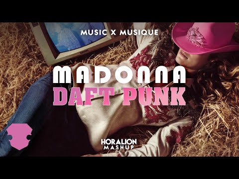 Madonna & Daft Punk - Music x Musique (Horalion Mashup)