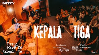 Download lagu Mitty Zasia - Kepala Tiga (LIVE at Pesta Kecil Di Kamarku Showcase) mp3 Download lagu Mitty Zasia - Kepala Tiga (LIVE at Pesta Kecil Di Kamarku Showcase) mp3