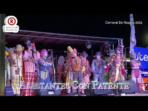 Asaltantes con Patente - Presentación en Carnaval de Rosario 2023 (Breve Reseña)