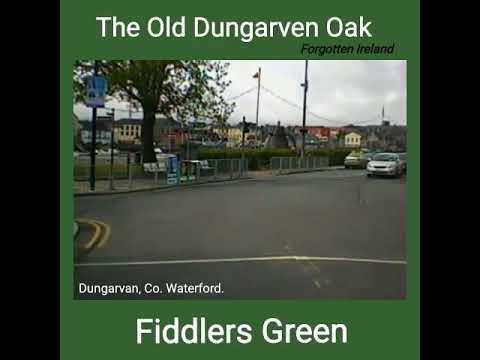 THE OLD DUNGARVAN OAK - Fiddlers Green
