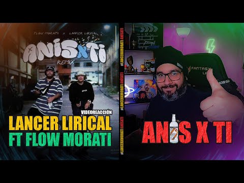 Lancer Lirical ft Flow Morati: Anis por ti - Video reacción #reaction #reaccion