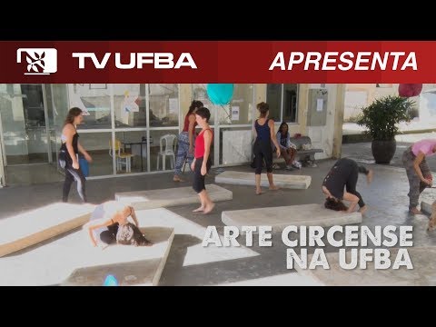 TV UFBA apresenta - Arte Circense na UFBA