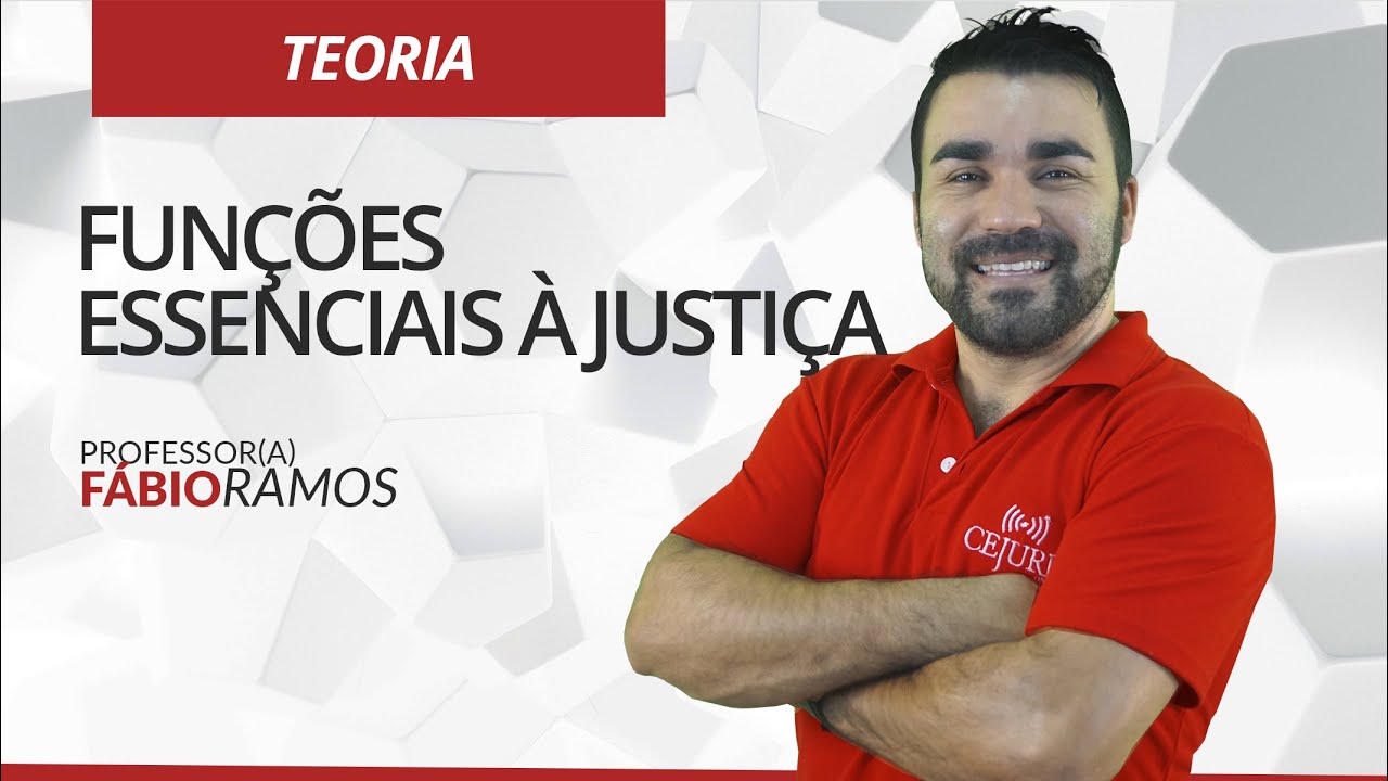 Direito Constitucional: Funções essenciais à Justiça - Professor Fábio Ramos