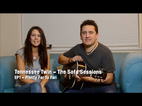 Tennessee Twin - The Sofa Sessions #1 - 'Plenty Far To Fall' - Sam Palladio & Clare Bowen Cover