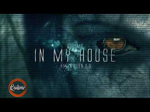 Quismo - In My House (Halloween 2.0)