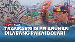 Sidak Menkeu Purbaya di Tanjung Priok! Pelaku Usaha yang Pakai Dolar AS Kena Warning Keras