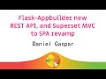 Image from Flask-Appbuilder new REST API, and Superset MVC to SPA revamp