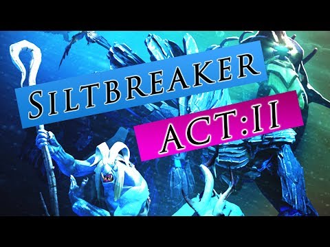 SILTBREAKER ACT 2 IS HERE! (first impressions)