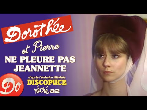 Dorothée et Pierre - Ne pleure pas, Jeannette | LE JARDIN DES CHANSONS