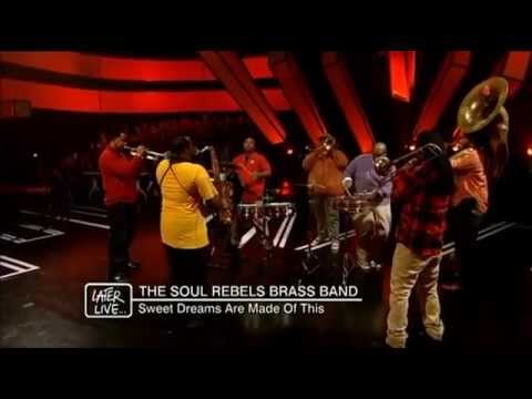 The Soul Rebels Brass Band - Sweet Dreams Are Made of This