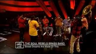 The Soul Rebels Brass Band - Sweet Dreams Are Made of This