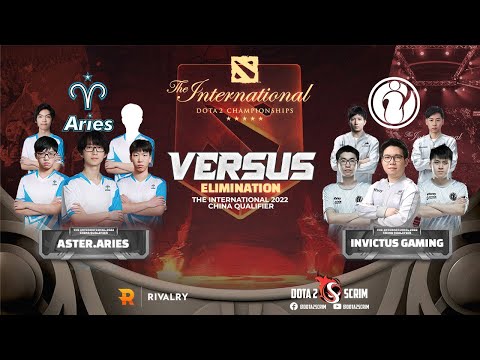 Aster.Aries vs Invictus Gaming - The International 2022: China Qualifier - Elimination - BO3