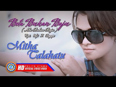 Lagu Ambon Move On - Beta Bukan Baju - Lirik Dan Terjemahan - Mitha Talahatu
