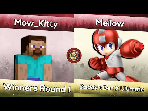 Mow_Kitty (Steve) vs. Mellow (Mega Man) | Daddy's Den X Ultimate | Smash Ultimate WR1