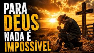 PARA DEUS NADA É IMPOSSÍVEL | Louvor Country Gospel para Renovar Sua Fé