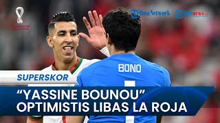 Jelang Maroko Vs Spanyol, Yassine Bounou Optimistis Bawa Singa Atlas Kalahkan La Roja