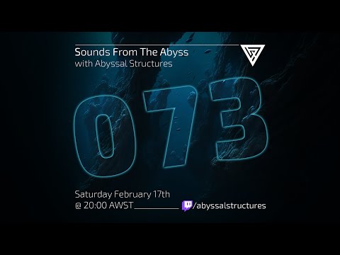 Sounds From The Abyss Ep. 073 - Full Show
