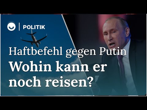 Welche Folgen der Haftbefehl gegen Putin hat