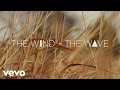 The Wind and The Wave - With Your Two Hands ...