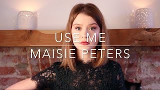 Use Me - Maisie Peters (Original)