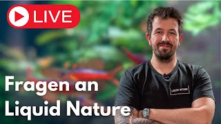 Fragen an Liquid Nature - Aquascaping Q&A Livestream!