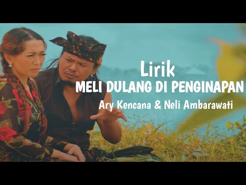 Lirik Meli Dulang Di Penginapan Ary Kencana & Neli Ambarawati
