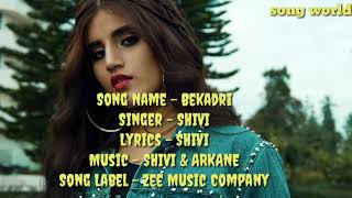Bekadri Lyrics Video // SHIVI &amp; ARKANE