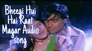 Download lagu Bheegi Huyee Hai Raat Audio song mp3