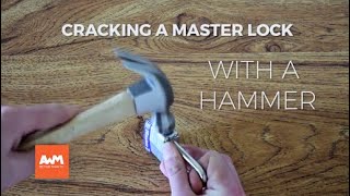 You Can Break A Master Lock Open With A Hammer.