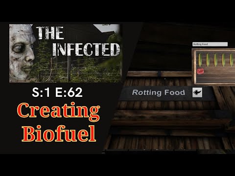 The Infected (Gameplay) S:1 E:62 - Creating Biofuel