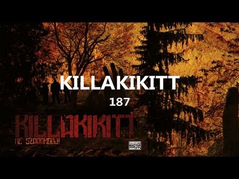 KILLAKIKITT - 187