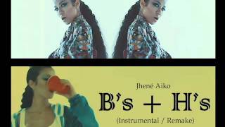 Jhene Aiko - B&#39;s + H&#39;s Instrumental/Remake