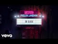 NOTD, Felix Jaehn & Captain Cuts feat. Georgia Ku - So Close
