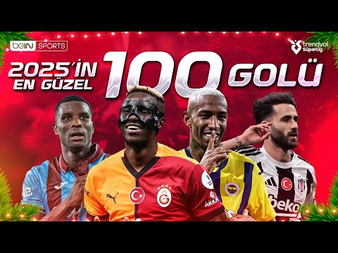 Trendyol Süper Lig'de 2025 Yılının En Güzel 100 Golü