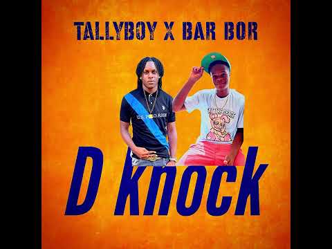 Tallyboy x Bar Bor - D Knock (Dennery segment 2024)
