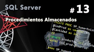 Procedimientos Almacenados | Curso de SQL Server #13
