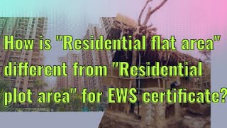 Difference Between Residential Flat and Residential Plot for EWS Certificate